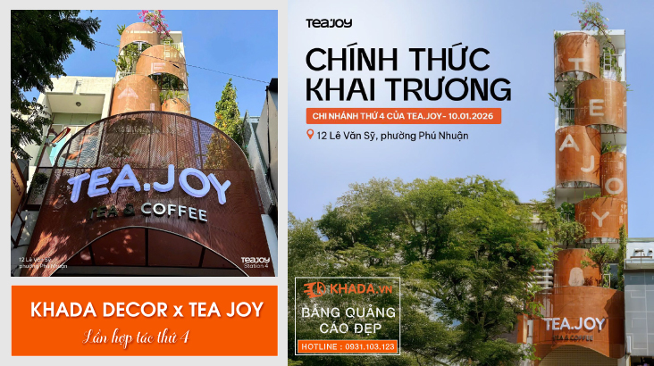 KHADA DECOR – Đối Tác Thi Công Bảng Hiệu Được Tea Joy Tin Tưởng