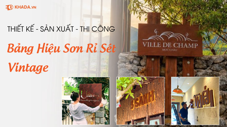Thiết Kế Sản Xuất Thi Công Bảng Hiệu Sơn Rỉ Sét Vintage